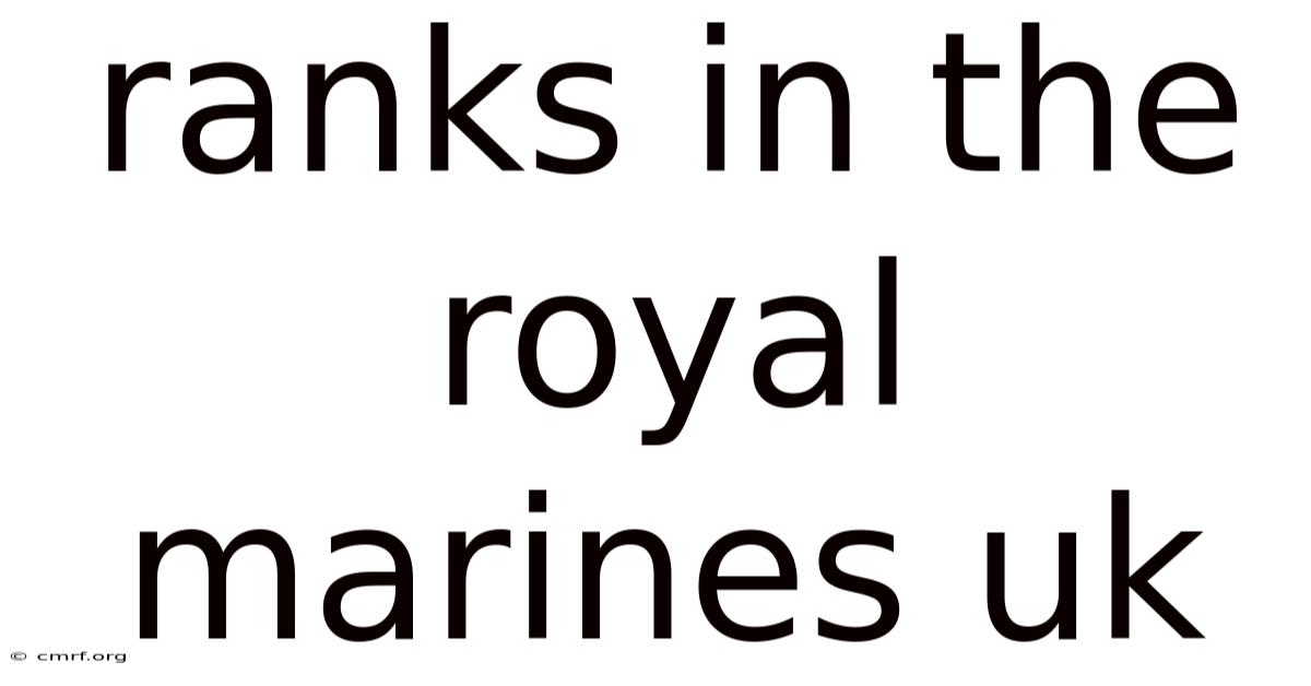 Ranks In The Royal Marines Uk