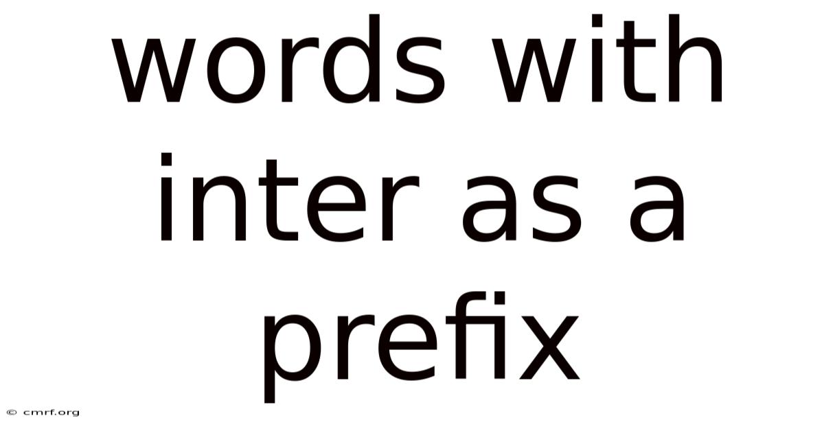 Words With Inter As A Prefix
